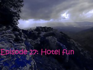 Scene 27: Hotel Fun