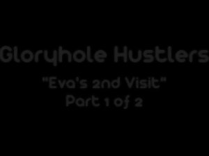Gloryhole Hustlers Eva Swallows Cum P1